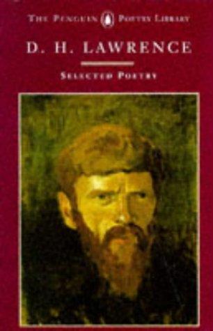 The Selected Poems of D. H. Lawrence