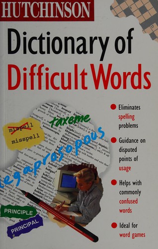 The Hutchinson dictionary of difficult words