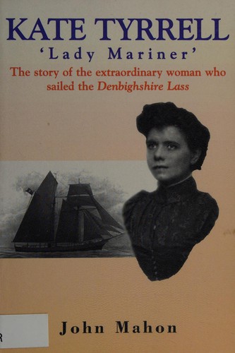 Kate Tyrrell, 'Lady mariner'