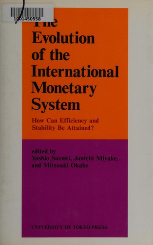 The Evolution of the international monetary system