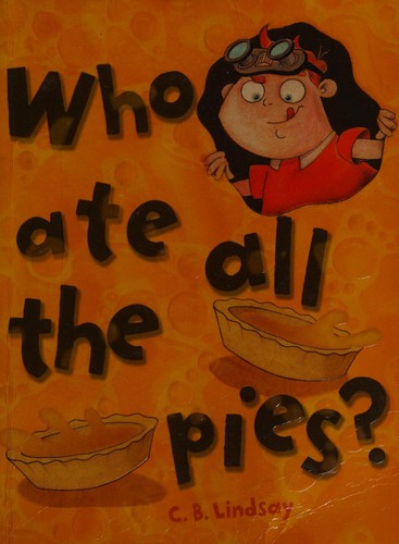 Who ate all the pies?