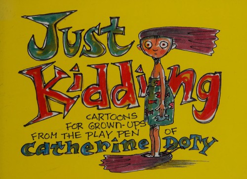 Just kidding
