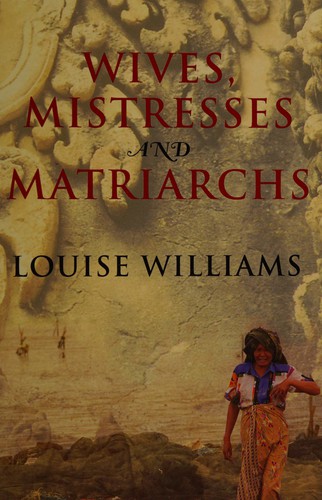 Wives, mistresses, and matriarchs