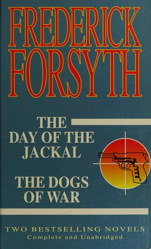 The day of the jackal ; The dogs of war