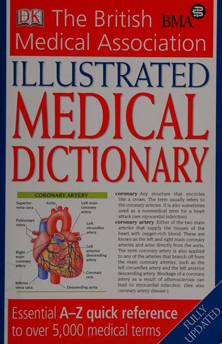 The British Medical Association illustrated medical dictionary