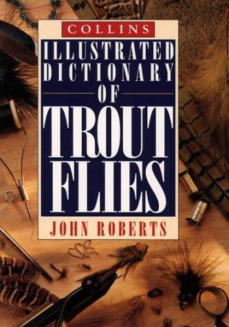 Illustrated Dictionary of Trout Flies