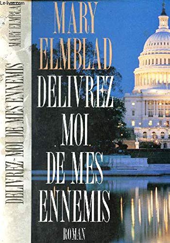 Delivrez moi de mes ennemis