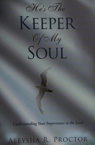 He's the Keeper of My Soul