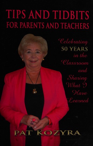 Tips and Tidbits for Parents and Teachers