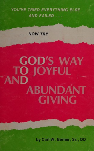 You've tried everything else and failed--now try God's way to joyful and abundant giving