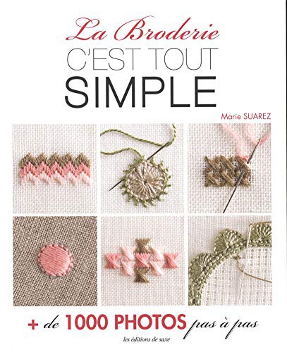 LA BRODERIE C'EST TOUT SIMPLE
