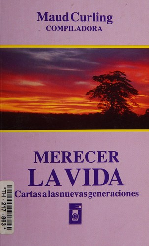 Merecer la vida