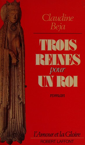 Trois reines pour un roi