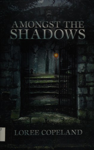 Amongst the shadows