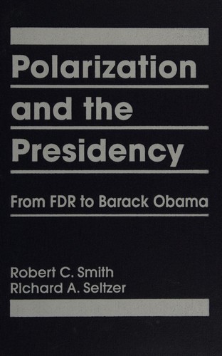 Polarization and the presidency