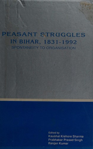 Peasant struggles in Bihar, 1831-1992