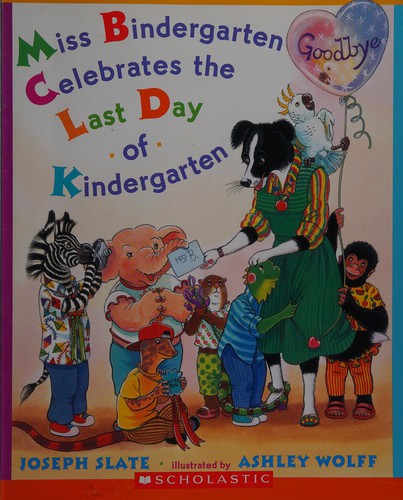 Miss Bindergarten celebrates the last day of kindergarten