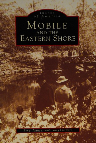 Mobile and the Eastern Shore