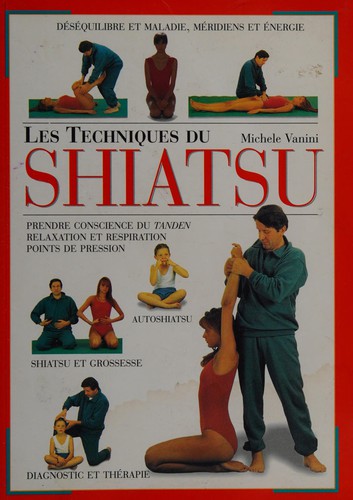 Les techniques du shiatsu