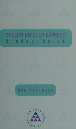 SpeechBuilder Express Student Guide, Revised