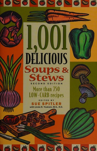 1,001 delicious soups & stews