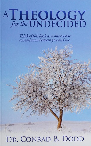 THEOLOGY FOR THE UNDECIDED