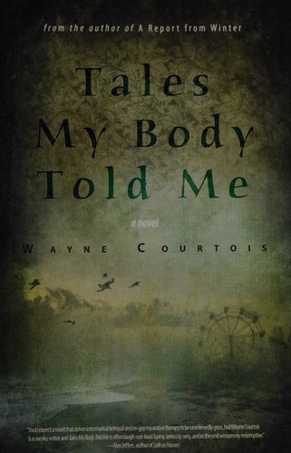Tales my body told me