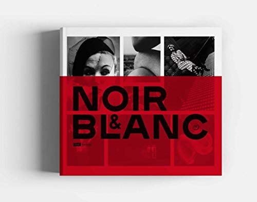 NOIR ET BLANC, UNE ESTHETIQUE DE LA PHOTOGRAPHIE