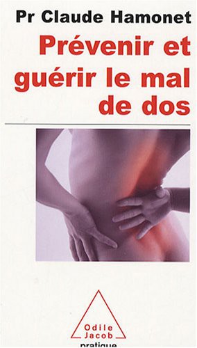 Prévenir et guérir le mal de dos