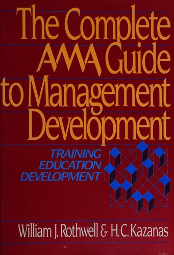 The complete AMA guide to management development