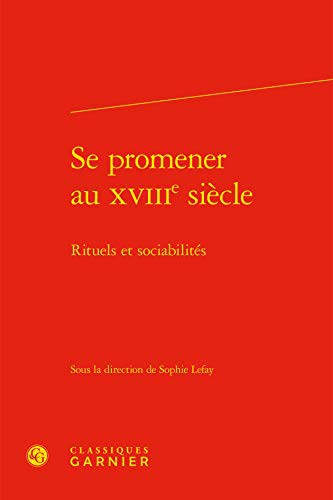 Se Promener Au Xviiie Siecle