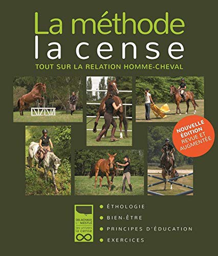 La méthode la cense, tout sur la relation homme-cheval - Nouvelle édition