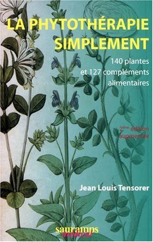LA PHYTOTHERAPIE SIMPLEMENT 2E ED AUGMENTEE