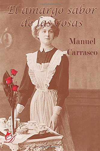 El amargo sabor de las rosas