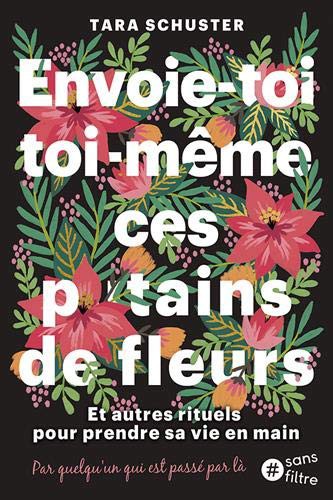 Achète-toi toi-même ces p*tains de fleurs