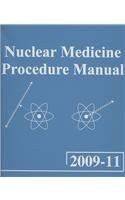 Nuclear Medicine Procedure Manual 2009-11