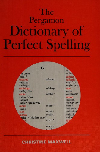 The Pergamon dictionary of perfect spelling
