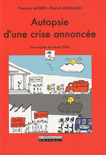 Autopsie D'Une Crise Annoncee