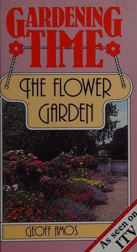 The Flower Garden (Gardening Time)
