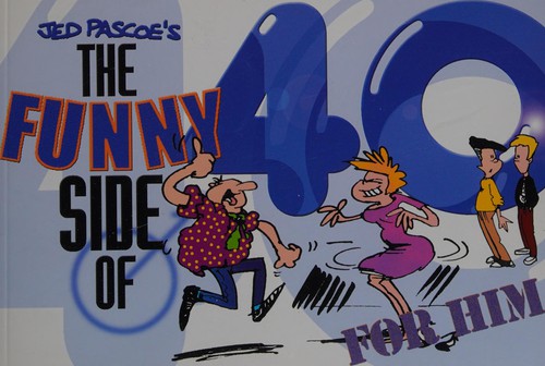 The Funny Side of 40 (Him) (Funnyside)