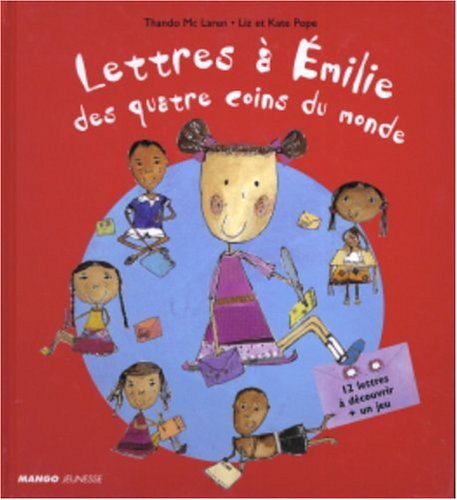 LETTRES A EMILIE DES QUATRE COINS DU MONDE
