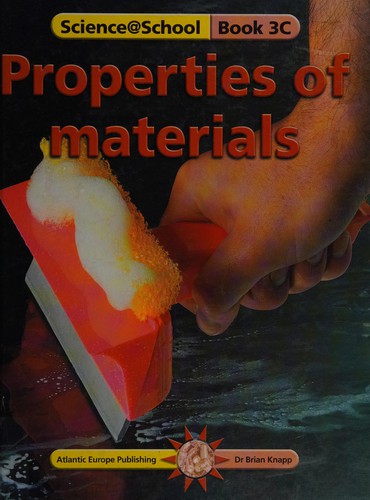Properties of Materials (Science@school)
