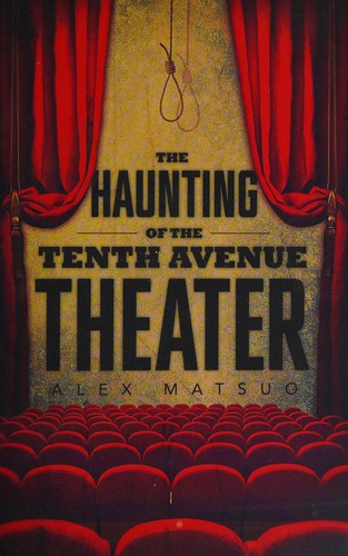 Haunting of the Tenth Avenue Theater