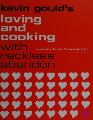 Loving and cooking with reckless abandon