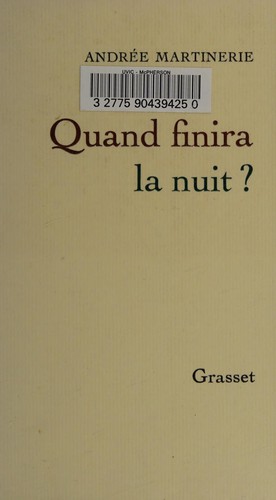 Quand finira la nuit?