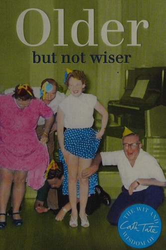 Older but not wiser