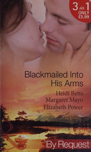 Blackmailed into His Arms