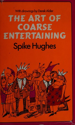 The Art of Coarse Entertaining