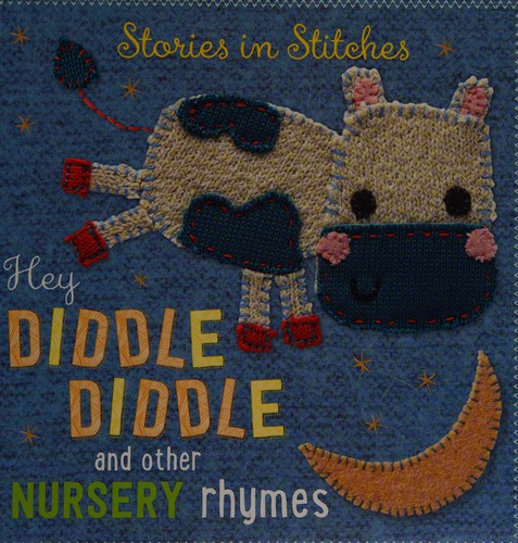 Hey diddle diddle and other nursery rhymes