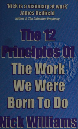 The 12 principles of the work we were born to do
